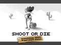 Гульня Shoot or Die Western duel