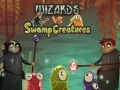 Гульня Wizards vs swamp creatures