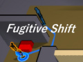 Гульня  Fugitive Shift