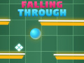 Гульня Falling Trough
