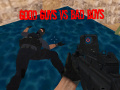 Гульня Good Guys vs Bad Boys