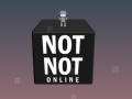 Гульня Not Not Online 