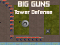 Гульня Big Guns Tower Defense