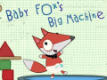 Гульня Baby Fox Big Machine