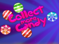 Гульня Collect More Candy