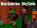 Гульня Blocky Combat Swat: Killing Zombie