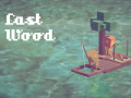 Гульня Last Wood
