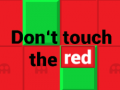 Гульня  Don’t touch the red