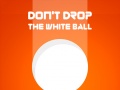 Гульня Don't Drop The White Ball