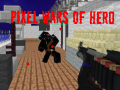 Гульня Pixel Wars of Heroes