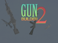 Гульня Gun Builder 2