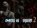 Гульня Zombies vs Berserk 2