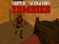 Гульня Super Sergeant Zombies  