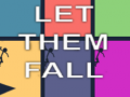 Гульня Let Them Fall