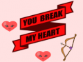 Гульня You Break My Heart