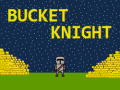 Гульня Bucket Knight