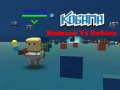 Гульня Kogama: Humans Vs Roblox