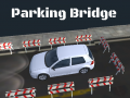Гульня 3D Parking Bridge