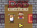 Гульня Legend of Dad: Quest for Milk