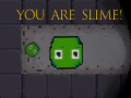 Гульня You are Slime!