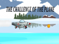 Гульня The Challenge Of The Plane