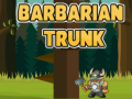 Гульня Barbarian Trunk