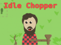 Гульня Idle Chopper