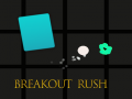 Гульня Breakout Rush