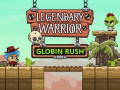 Гульня Legendary Warrior: Globin Rush