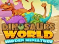 Гульня Dinosaurs World Hidden Miniature