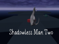 Гульня Shadowless Man Two