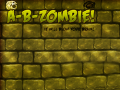 Гульня A-B-Zombie! It Will Blow Your Brain!