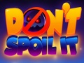 Гульня Don't Spoil It