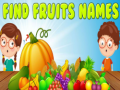 Гульня Find Fruits Names