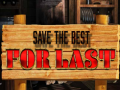 Гульня Save the Best for Last