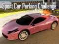Гульня Sport Car Parking Challenge