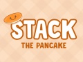 Гульня Stack The Pancake