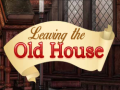 Гульня Leaving the Old House