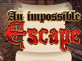 Гульня An Impossible Escape