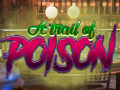 Гульня A Trail Of Poison