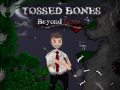 Гульня Tossed Bones: Beyond Love