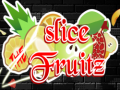 Гульня Slice the Fruitz