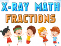 Гульня X-Ray Math Fractions