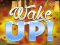 Гульня Wake Up!