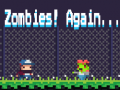 Гульня Zombies! Again