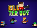 Гульня Kill The Guy