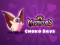 Гульня Mysticons Choko Say