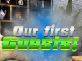 Гульня Our First Guests!