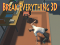 Гульня Break Everything 3D