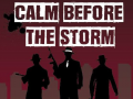 Гульня Calm Before the Storm